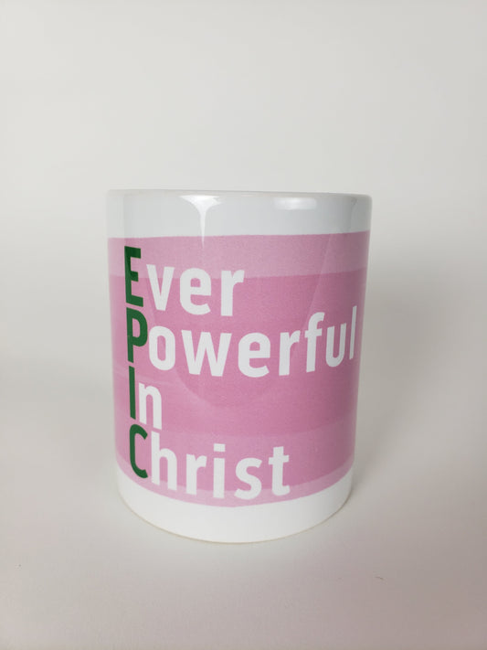 Ever Powerful In Christ Coffee Mug – Pink and Green