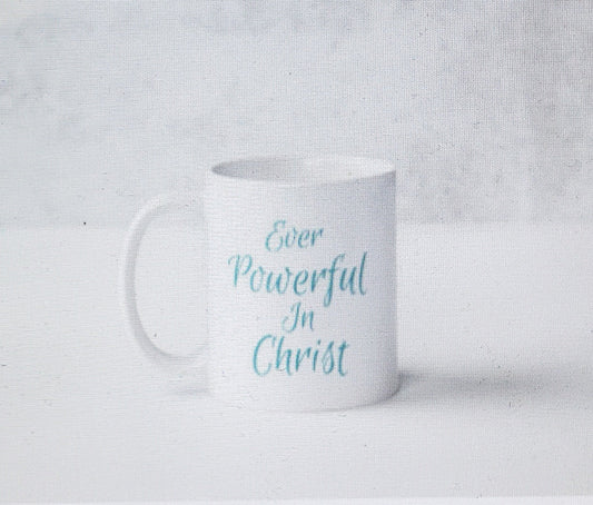 Coffee Mug - SEAFOAM Cottage - Ever Powerful In Christ Coffee